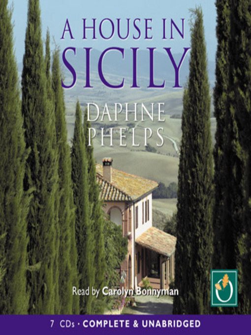 Title details for A House in Sicily by Daphne Phelps - Available